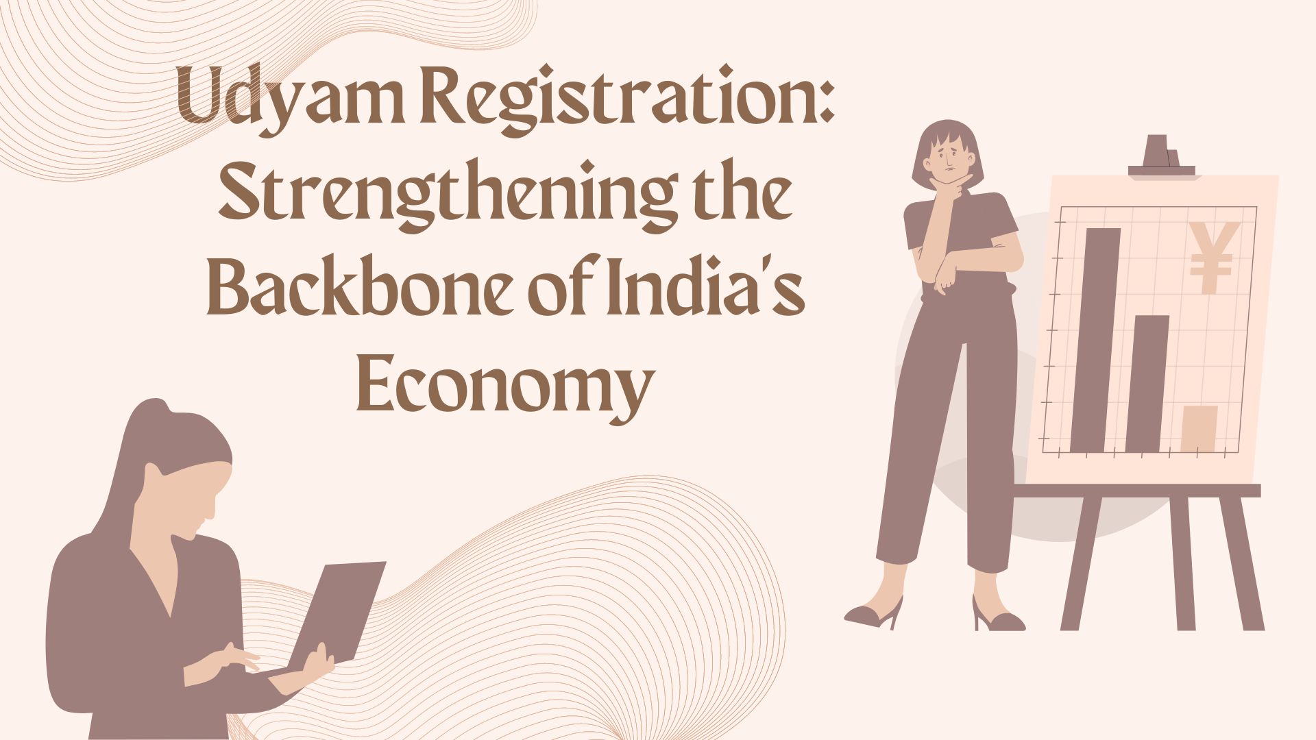 Udyam Registration Strengthening the Backbone of India's Economy