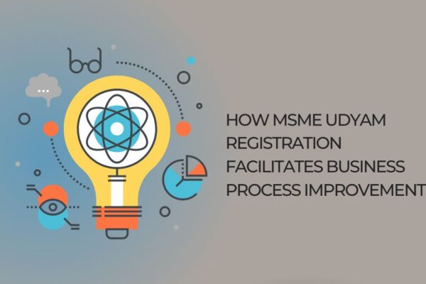 How MSME Udyam Registration Facilitates Business Process Improvement