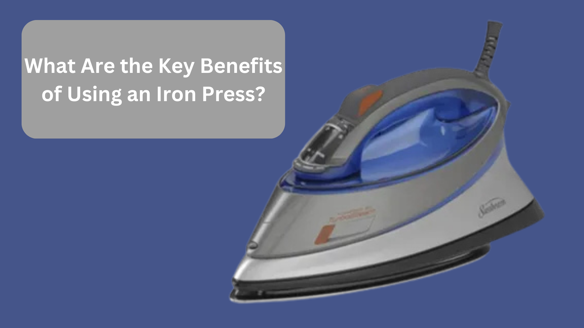 What Are the Key Benefits of Using an Iron Press