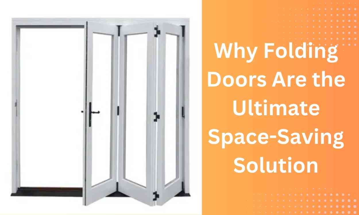 Why Folding Doors Are the Ultimate Space-Saving Solution